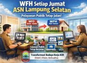 ‎Mulai Hari Ini, 4 Hari Ngantor-1 Hari WFH: ASN Lamsel Wajib Kejar Target, Bukan Absen  ‎