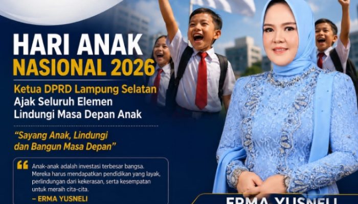Hari Anak Nasional 2026: Ketua DPRD Lampung Selatan Ajak Wujudkan Generasi Sehat dan Berprestasi